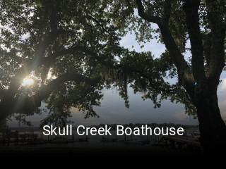 Skull Creek Boathouse opening hours