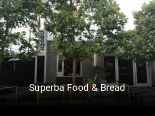 Superba Food & Bread opening hours