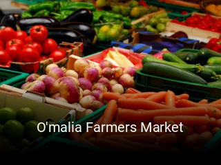 O'malia Farmers Market opening hours