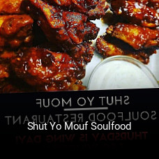 Shut Yo Mouf Soulfood opening hours