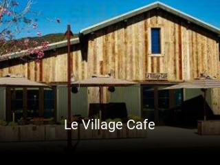 Le Village Cafe open hours