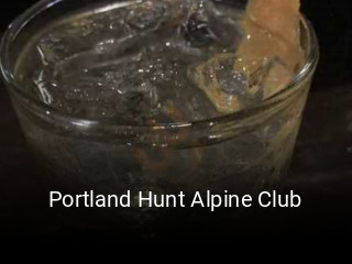 Portland Hunt Alpine Club open hours