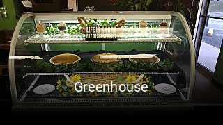 Greenhouse opening hours