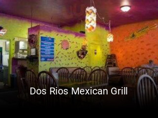 Dos Rios Mexican Grill open hours