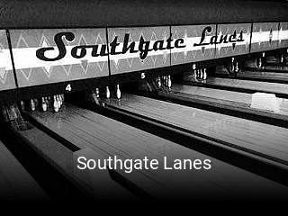 Southgate Lanes opening hours