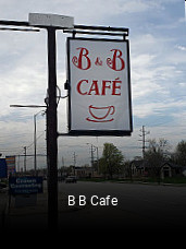 B B Cafe open hours