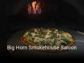 Big Horn Smokehouse Saloon opening hours