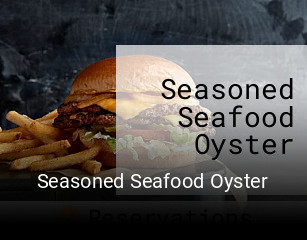 Seasoned Seafood Oyster opening hours