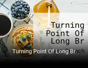 Turning Point Of Long Br open hours