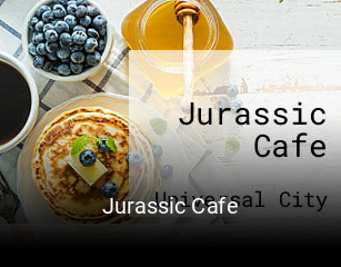 Jurassic Cafe opening hours