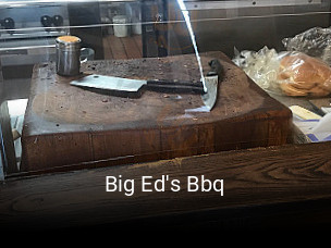 Big Ed's Bbq opening hours