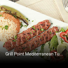 Grill Point Mediterranean Turkish Cuisine opening hours