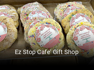 Ez Stop Cafe' Gift Shop open hours