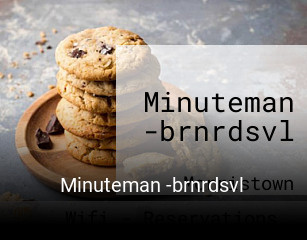 Minuteman -brnrdsvl open hours