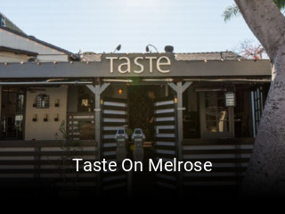 Taste On Melrose opening hours