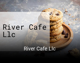 River Cafe Llc open hours