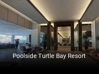 Poolside Turtle Bay Resort opening hours