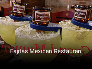 Fajitas Mexican Restauran opening hours