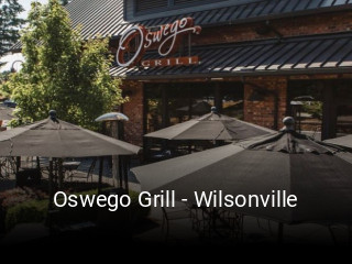 Oswego Grill - Wilsonville open hours