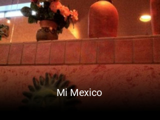 Mi Mexico opening hours