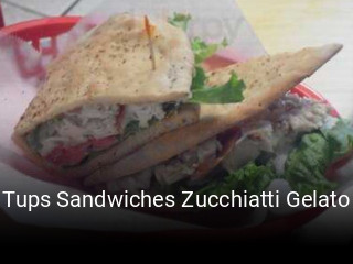 Tups Sandwiches Zucchiatti Gelato open hours