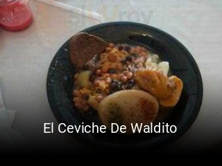 El Ceviche De Waldito opening hours