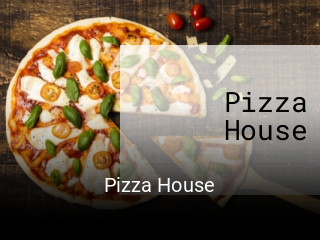 Pizza House open hours