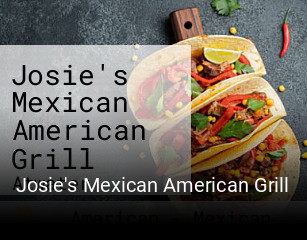 Josie's Mexican American Grill opening hours