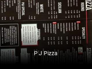 P J Pizza opening hours