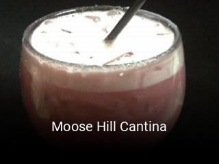 Moose Hill Cantina open hours