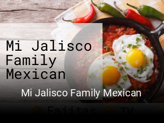 Mi Jalisco Family Mexican opening hours