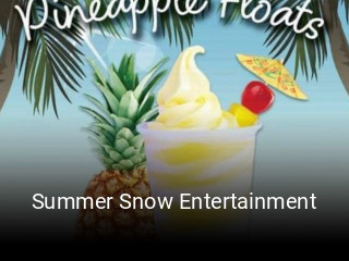 Summer Snow Entertainment open hours