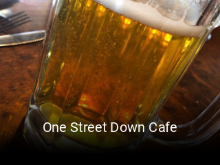 One Street Down Cafe opening hours