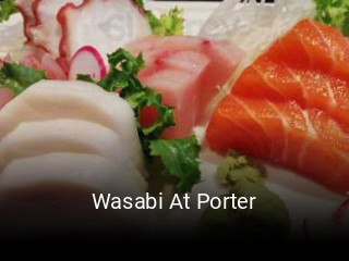 Wasabi At Porter opening hours