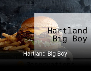 Hartland Big Boy open hours