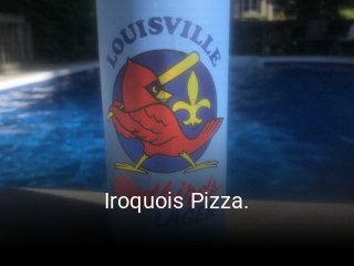 Iroquois Pizza. open hours