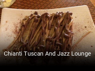 Chianti Tuscan And Jazz Lounge opening hours