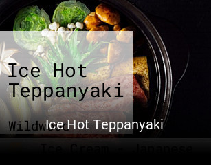 Ice Hot Teppanyaki opening hours