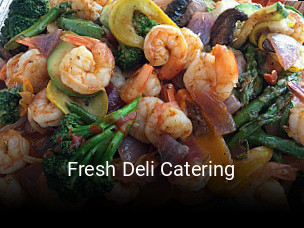 Fresh Deli Catering open hours