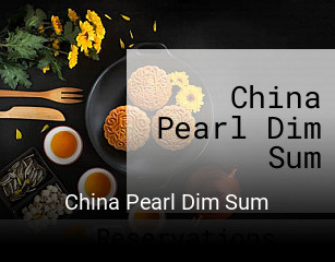 China Pearl Dim Sum opening hours