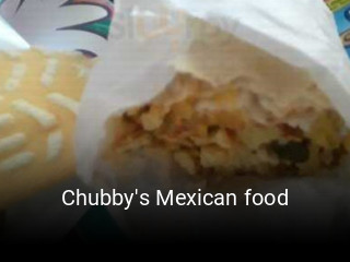 Chubby's Mexican food opening hours