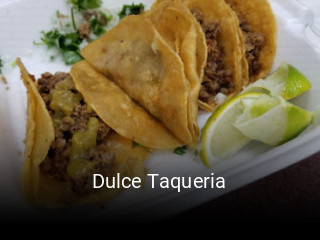 Dulce Taqueria opening hours