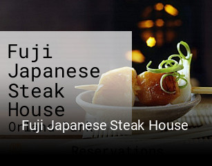 Fuji Japanese Steak House open hours