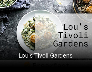 Lou's Tivoli Gardens open hours