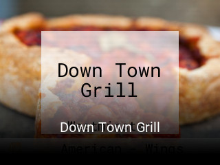 Down Town Grill opening hours