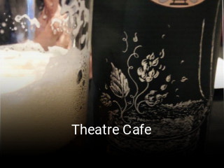 Theatre Cafe opening hours