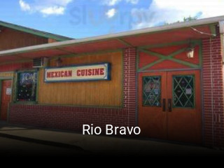 Rio Bravo opening hours