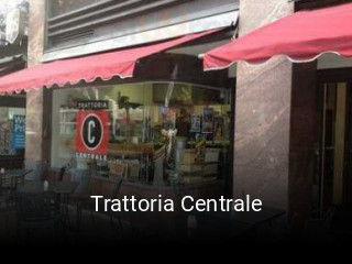 Trattoria Centrale opening hours