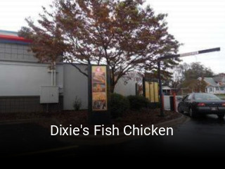 Dixie's Fish Chicken opening hours