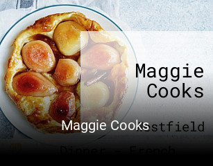 Maggie Cooks opening hours